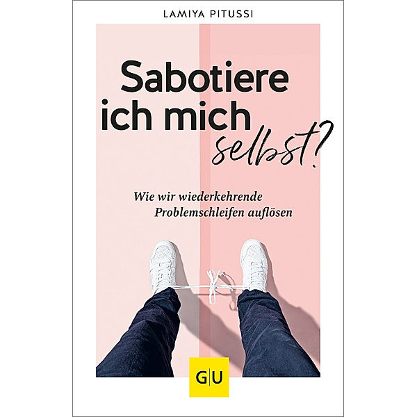 Sabotiere ich mich selbst?, Lamiya Pitussi