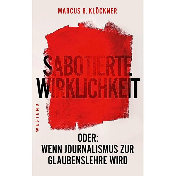 Sabotierte Wirklichkeit, Marcus B. Klöckner