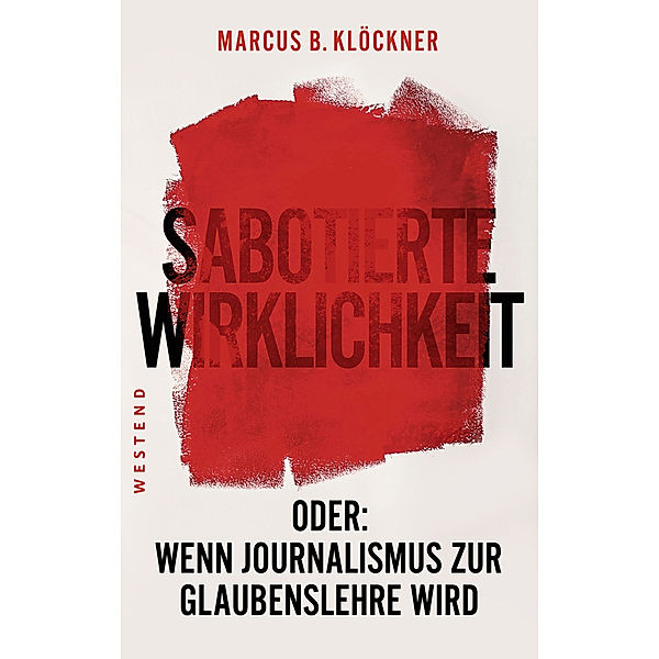 Sabotierte Wirklichkeit, Marcus B. Klöckner