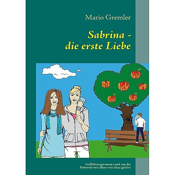 Sabrina - die erste Liebe, Mario Gremler