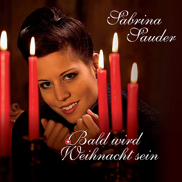 Sabrina Sauder - Bald wird Weihnacht sein, Sabrina Sauder