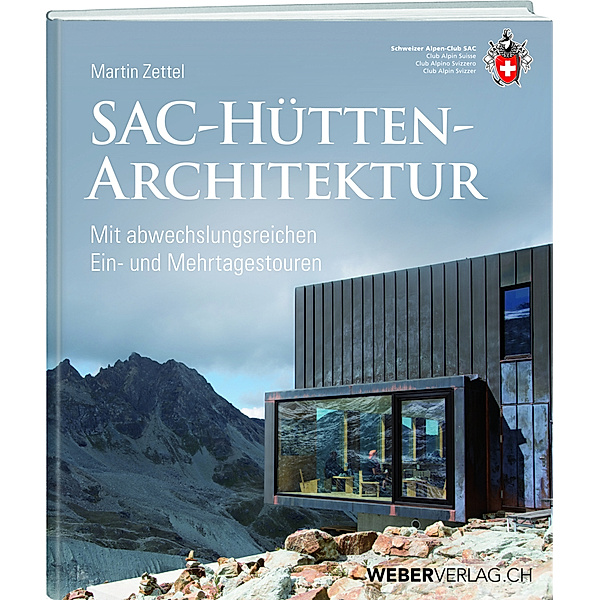 SAC-Hüttenarchitektur, Martin Zettel