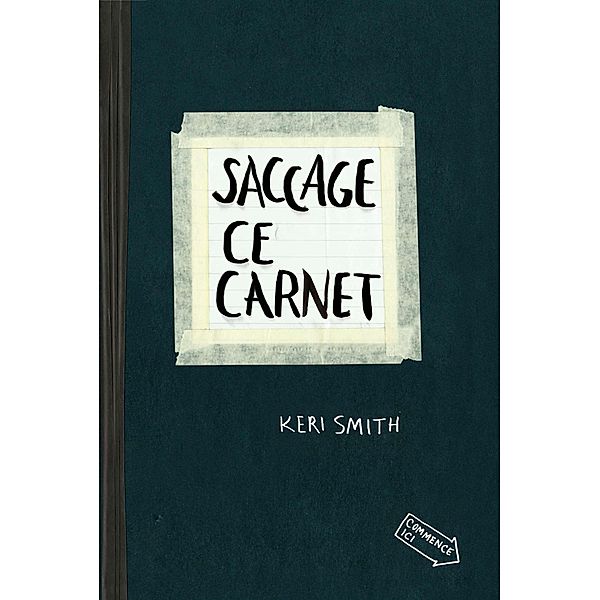 Saccage ce Carnet, Keri Smith