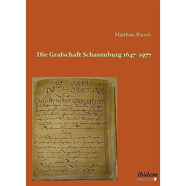 Sachbuch / Die Grafschaft Schaumburg 1647-1977, Matthias Blazek