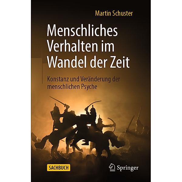 Sachbuch / Menschliches Verhalten im Wandel der Zeit, Martin Schuster