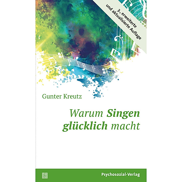 Sachbuch Psychosozial / Warum Singen glücklich macht, Gunter Kreutz
