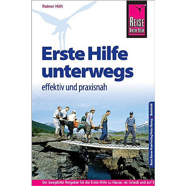 Sachbuch / Reise Know-How, Erste Hilfe unterwegs - effektiv und praxisnah, Armin Wirth