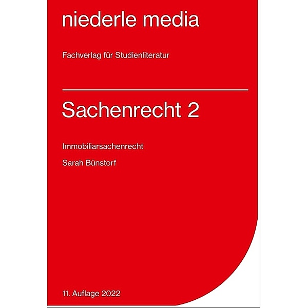 Sachenrecht 2 - Immobiliarsachenrecht - 2022.Bd.2, Sarah Bünstorf