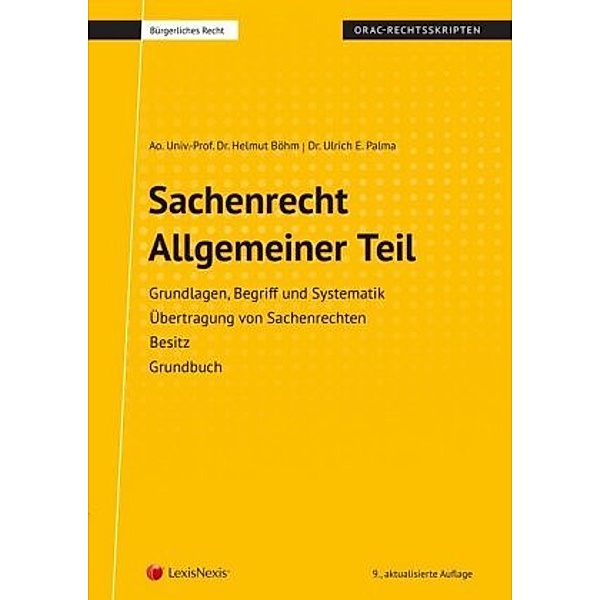 Sachenrecht Allgemeiner Teil (Skriptum), Helmut Böhm, Ulrich E. Palma
