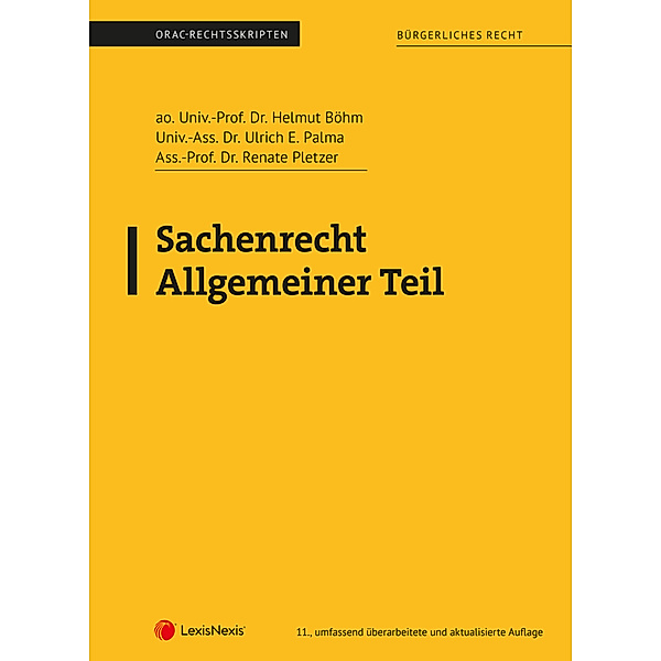 Sachenrecht Allgemeiner Teil (Skriptum), Helmut Böhm, Ulrich E. Palma, Renate Pletzer
