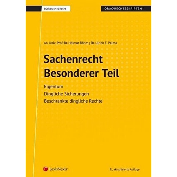 Sachenrecht Besonderer Teil (Skriptum), Helmut Böhm, Ulrich E. Palma