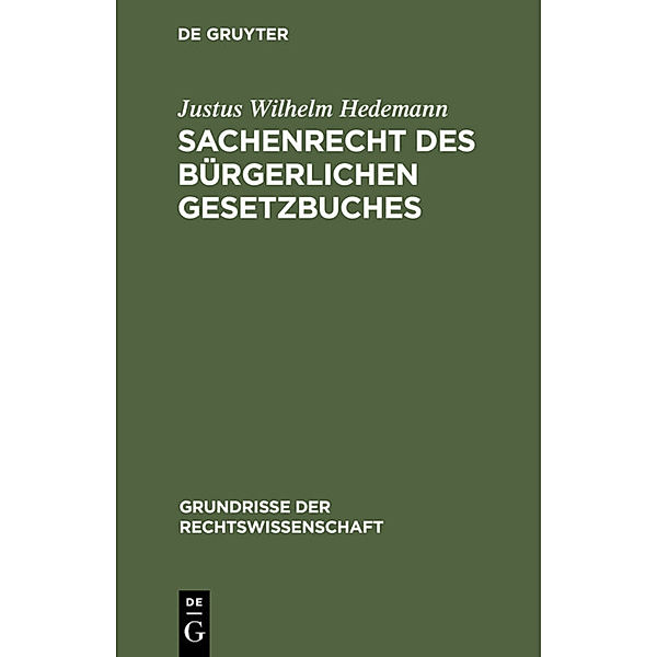 Sachenrecht des Bürgerlichen Gesetzbuches, Justus Wilhelm Hedemann