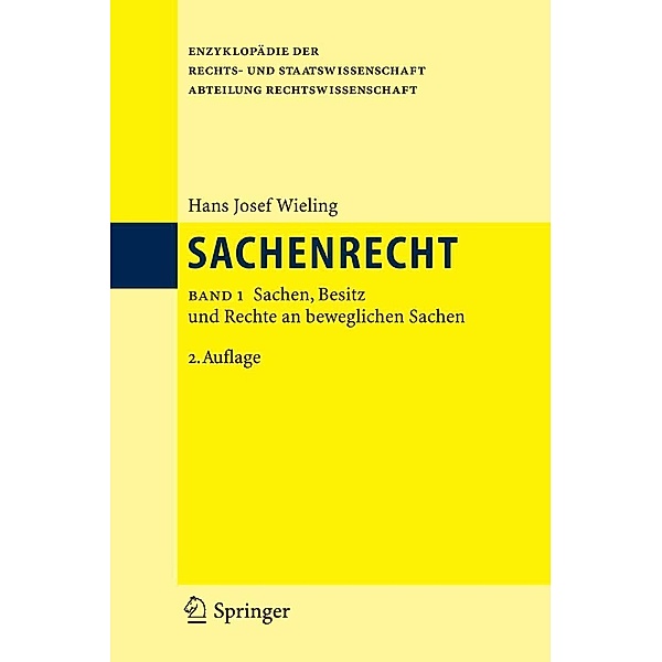 Sachenrecht / Enzyklopädie der Rechts- und Staatswissenschaft, Hans Josef Wieling