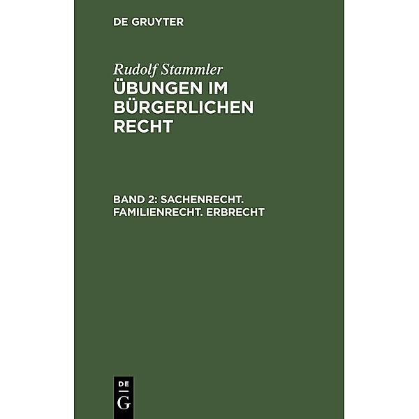 Sachenrecht. Familienrecht. Erbrecht, Rudolf Stammler