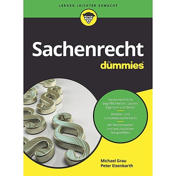 Sachenrecht für Dummies / für Dummies, Peter Eisenbarth, Michael Grau