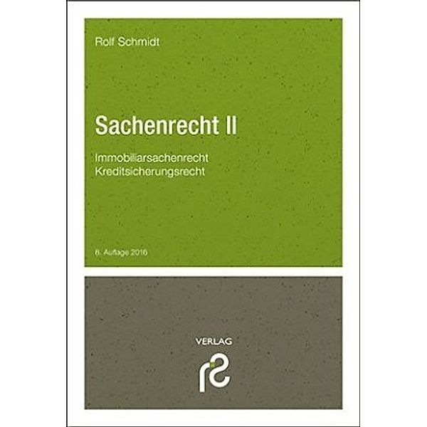 Sachenrecht II, Rolf Schmidt