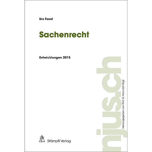 Sachenrecht / njus.ch Bd.2015, Urs Fasel