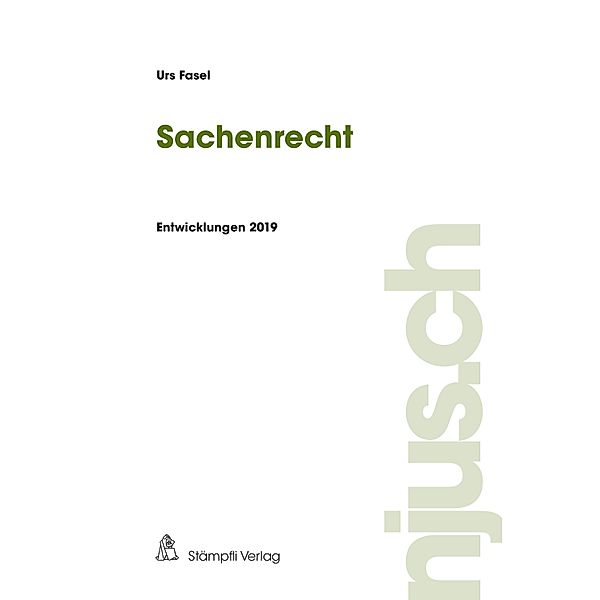 Sachenrecht / njus.ch Bd.2019, Urs Fasel