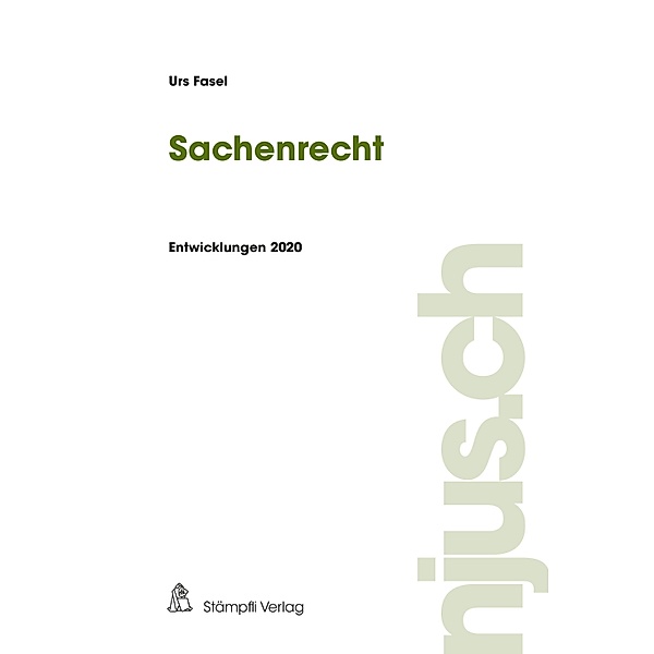 Sachenrecht / njus Sachenrecht Bd.2020, Urs Fasel