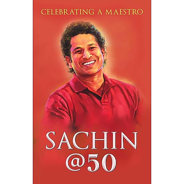 Sachin @ 50, Boria Majumdar