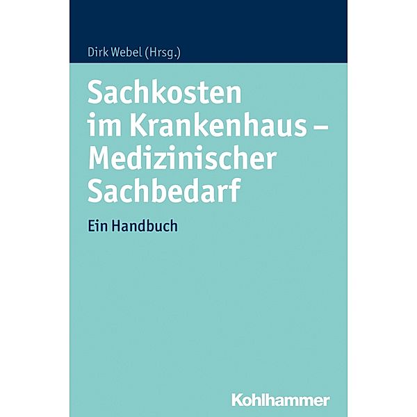 Sachkosten im Krankenhaus - Medizinischer Sachbedarf