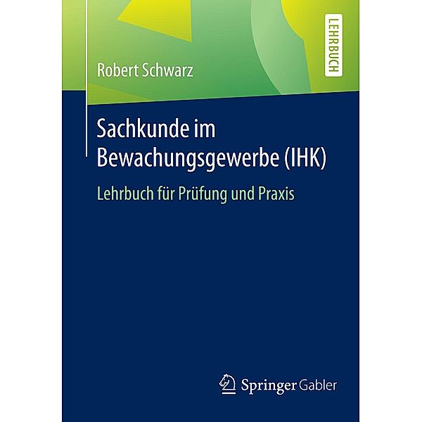 Sachkunde im Bewachungsgewerbe (IHK), Robert Schwarz