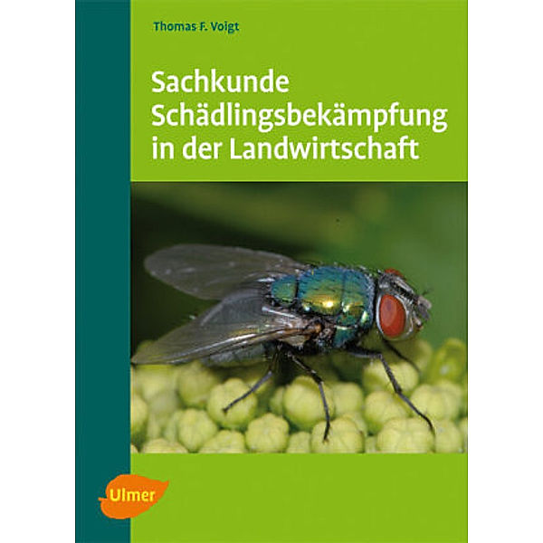 Sachkunde Schädlingsbekämpfung in der Landwirtschaft, Thomas F. Voigt