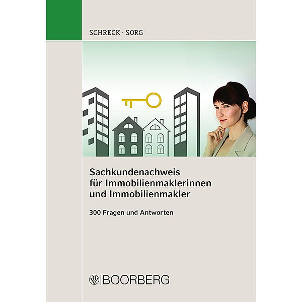 Sachkundenachweis für Immobilienmaklerinnen und Immobilienmakler, Florian Schreck, Ralf Sorg