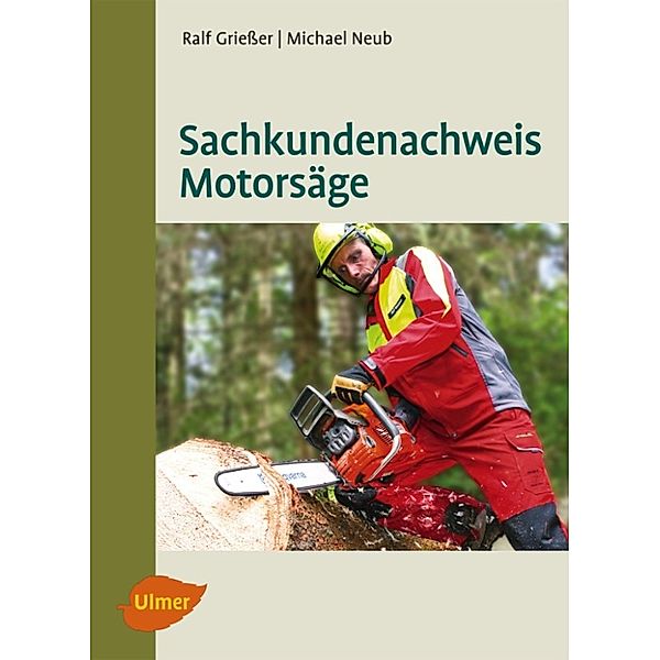 Sachkundenachweis Motorsäge, Ralf Grießer, Michael Neub