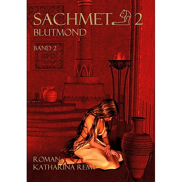 Sachmet Blutmond, Katharina Remy