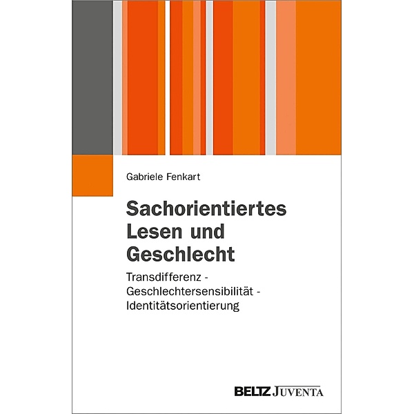 Sachorientiertes Lesen und Geschlecht / Juventa Materialien, Gabriele Fenkart