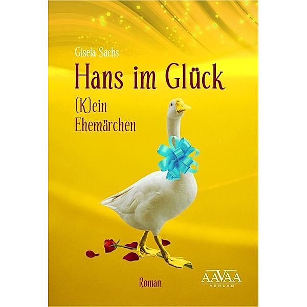 Sachs, G: Hans im Glück, Gisela Sachs