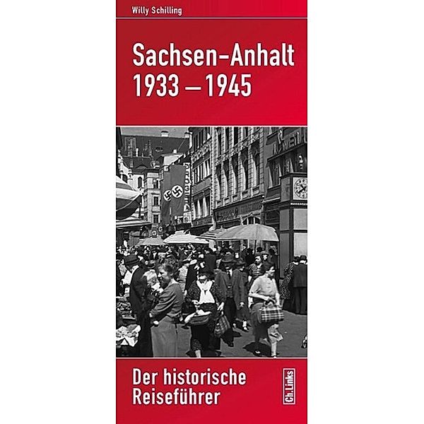 Sachsen-Anhalt 1933-1945, Willy Schilling