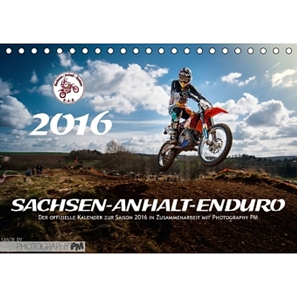 Sachsen-Anhalt-Enduro (Tischkalender 2016 DIN A5 quer), Photography PM
