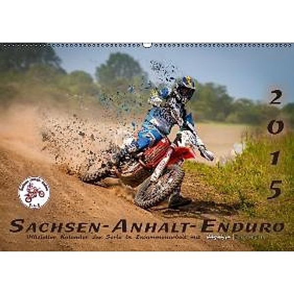 Sachsen-Anhalt-Enduro (Wandkalender 2015 DIN A2 quer), Patrick Müller