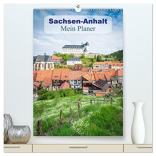 Sachsen-Anhalt - Mein Planer (hochwertiger Premium Wandkalender 2024 DIN A2 hoch), Kunstdruck in Hochglanz, Martin Wasilewski
