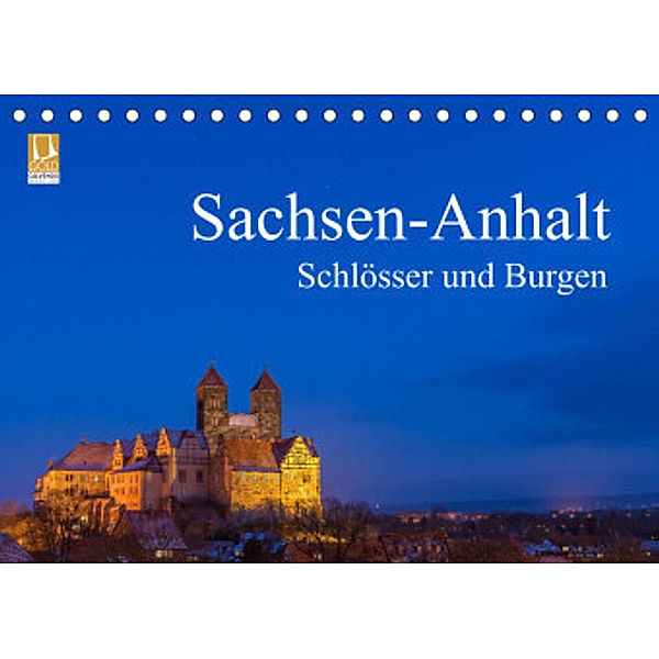 Sachsen-Anhalt - Schlösser und Burgen (Tischkalender 2022 DIN A5 quer), Martin Wasilewski