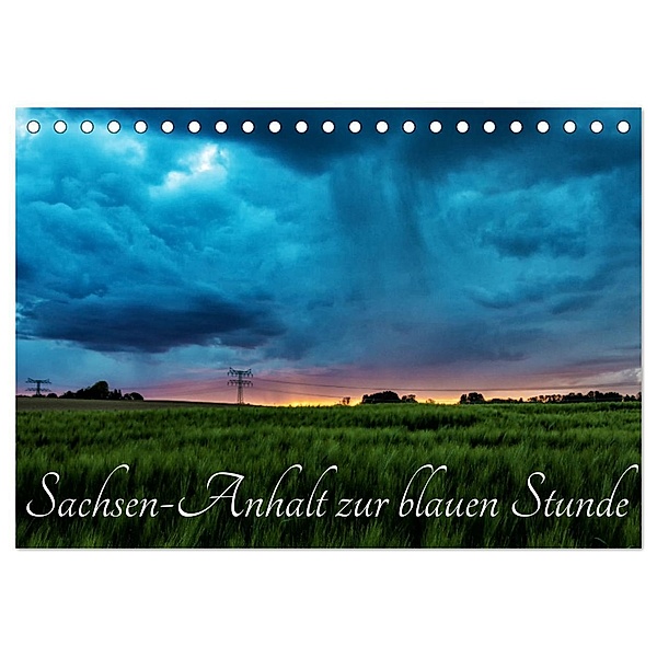 Sachsen-Anhalt zur blauen Stunde (Tischkalender 2024 DIN A5 quer), CALVENDO Monatskalender, Uwe Graf