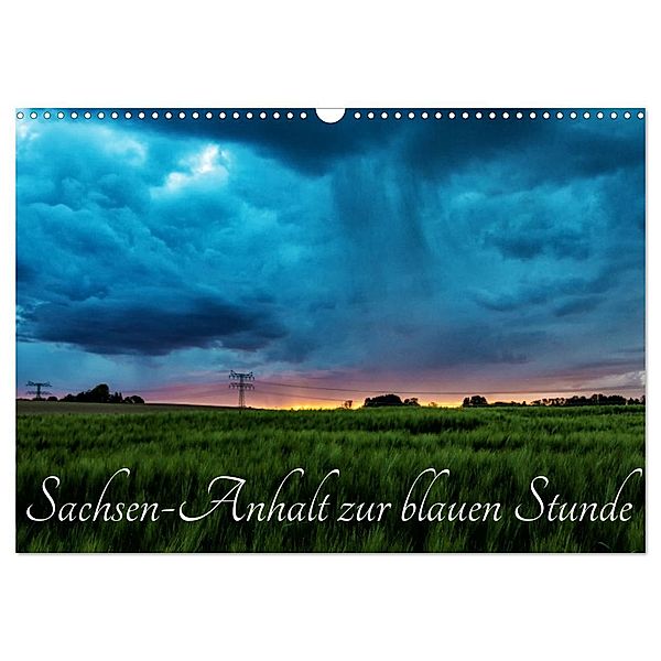 Sachsen-Anhalt zur blauen Stunde (Wandkalender 2024 DIN A3 quer), CALVENDO Monatskalender, Uwe Graf