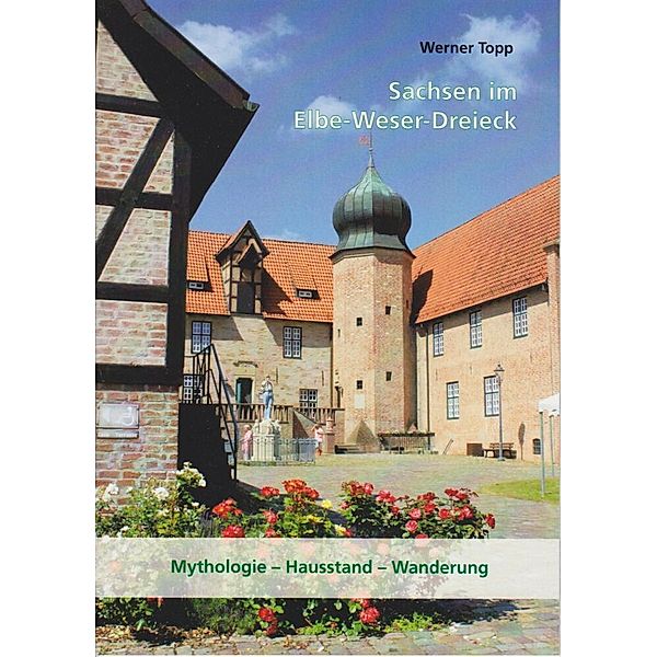 Sachsen im Elbe-Weser-Dreieck, Werner Topp