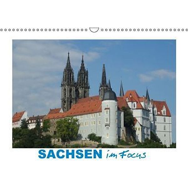 Sachsen im Focus (Wandkalender 2015 DIN A3 quer), Klaus-Peter Huschka