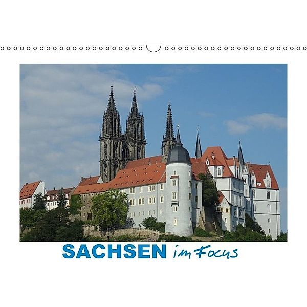 Sachsen im Focus (Wandkalender 2017 DIN A3 quer), Klaus-Peter Huschka