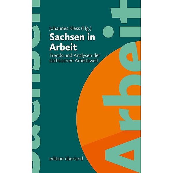 Sachsen in Arbeit, Johannes Kiess