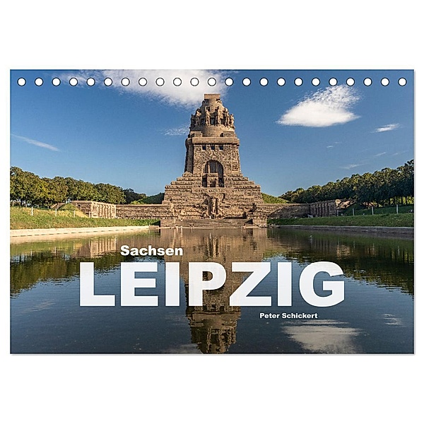 Sachsen - Leipzig (Tischkalender 2024 DIN A5 quer), CALVENDO Monatskalender, Calvendo, Peter Schickert