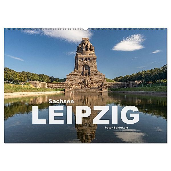 Sachsen - Leipzig (Wandkalender 2024 DIN A2 quer), CALVENDO Monatskalender, Calvendo, Peter Schickert