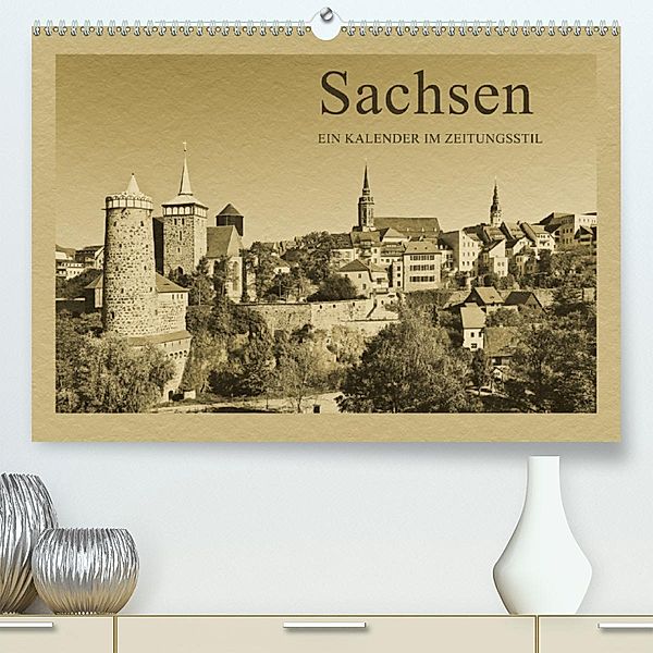 Sachsen (Premium-Kalender 2020 DIN A2 quer), Gunter Kirsch