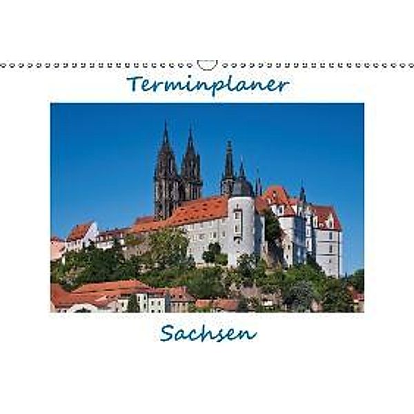 Sachsen, Terminplaner (Wandkalender 2016 DIN A3 quer), Gunter Kirsch