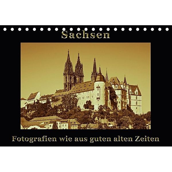 Sachsen (Tischkalender 2017 DIN A5 quer), Gunter Kirsch