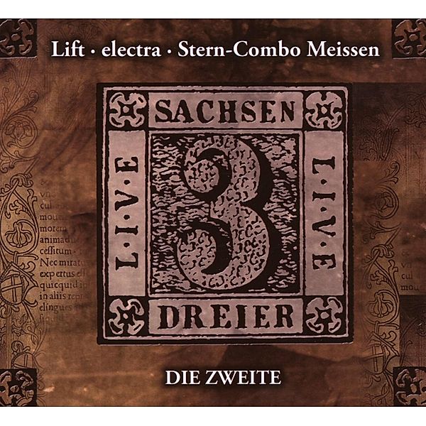 Sachsendreier Live 2, Electra, Lift, Stern Combo Meissen