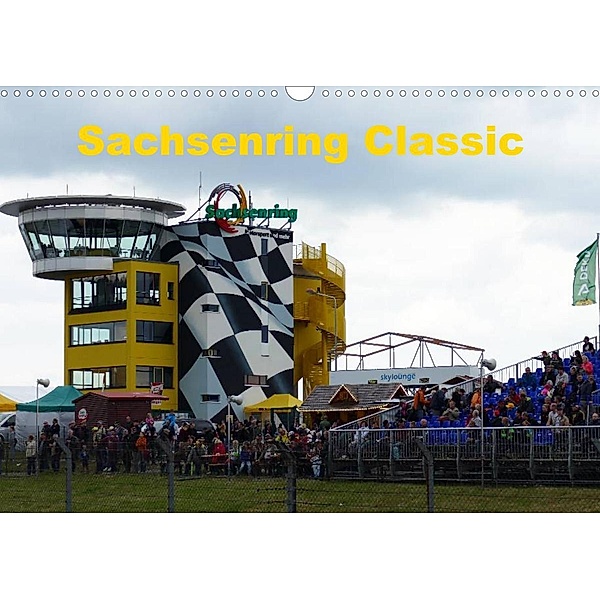 Sachsenring Classic (Wandkalender 2023 DIN A3 quer), Heiko Richter